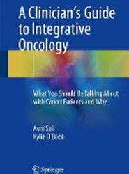 A Clinician's Guide to Integrative Oncology