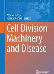Cell Division Machinery and Disease