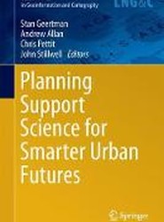 Planning Support Science for Smarter Urban Futures