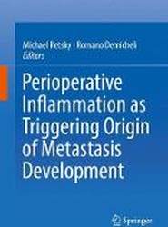 Perioperative Inflammation as Triggering Origin of Metastasis Development