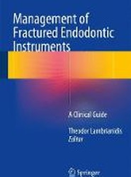 Management of Fractured Endodontic Instruments