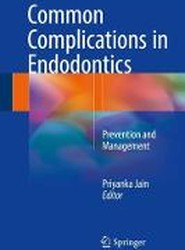 Common Complications in Endodontics