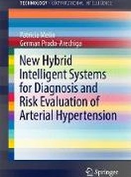 New Hybrid Intelligent Systems for Diagnosis and Risk Evaluation of Arterial Hypertension