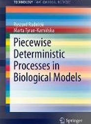 Piecewise Deterministic Processes in Biological Models