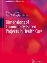 Dimensions of Community-Based Projects in Health Care