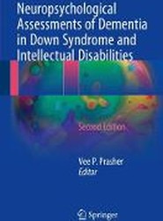 Neuropsychological Assessments of Dementia in Down Syndrome and Intellectual Disabilities