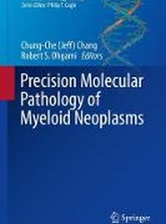 Precision Molecular Pathology of Myeloid Neoplasms