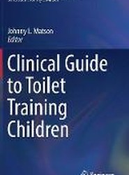Clinical Guide to Toilet Training Children