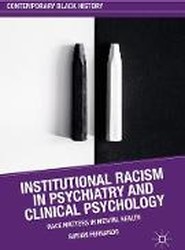 Institutional Racism in Psychiatry and Clinical Psychology