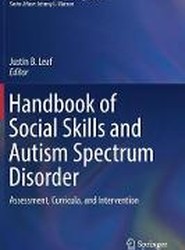 Handbook of Social Skills and Autism Spectrum Disorder