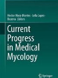 Current Progress in Medical Mycology