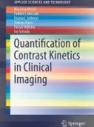 Quantification of Contrast Kinetics in Clinical Imaging