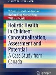 Holistic Health in Children: Conceptualization, Assessment and Potential