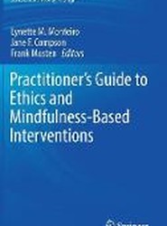 Practitioner's Guide to Ethics and Mindfulness-Based Interventions