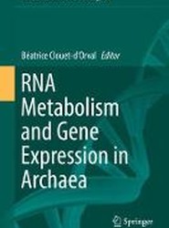 RNA Metabolism and Gene Expression in Archaea