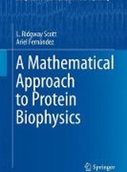 A Mathematical Approach to Protein Biophysics