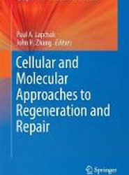Cellular and Molecular Approaches to Regeneration and Repair