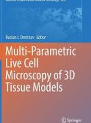 Multi-Parametric Live Cell Microscopy of 3D Tissue Models