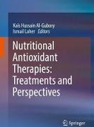 Nutritional Antioxidant Therapies: Treatments and Perspectives