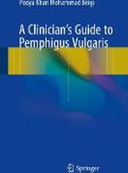 A Clinician's Guide to Pemphigus Vulgaris