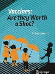 Vaccines: Are they Worth a Shot?