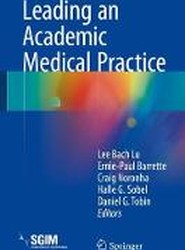 Leading an Academic Medical Practice