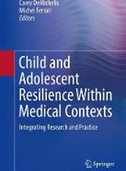 Child and Adolescent Resilience Within Medical Contexts