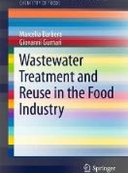 Wastewater Treatment and Reuse in the Food Industry