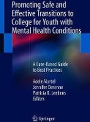 Promoting Safe and Effective Transitions to College for Youth with Mental Health Conditions