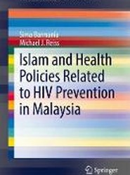 Islam and Health Policies Related to HIV Prevention in Malaysia