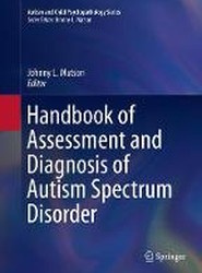 Handbook of Assessment and Diagnosis of Autism Spectrum Disorder