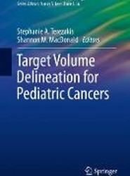 Target Volume Delineation for Pediatric Cancers