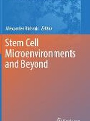 Stem Cell Microenvironments and Beyond