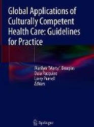 Global Applications of Culturally Competent Health Care: Guidelines for Practice