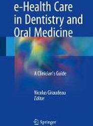 e-Health Care in Dentistry and Oral Medicine