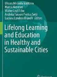 Lifelong Learning and Education in Healthy and Sustainable Cities