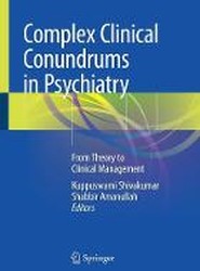 Complex Clinical Conundrums in Psychiatry