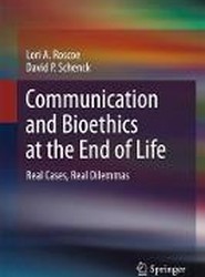 Communication and Bioethics at the End of Life