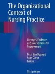 The Organizational Context of Nursing Practice