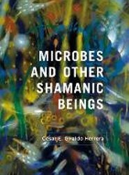 Microbes and Other Shamanic Beings
