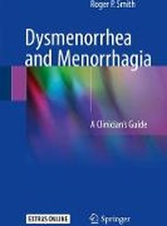 Dysmenorrhea and Menorrhagia