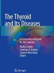 The Thyroid and Its Diseases