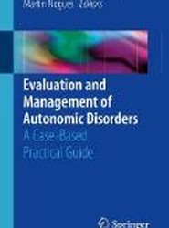Evaluation and Management of Autonomic Disorders