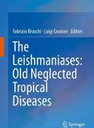 The Leishmaniases: Old Neglected Tropical Diseases