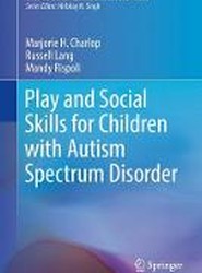 Play and Social Skills for Children with Autism Spectrum Disorder
