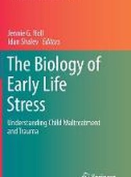 The Biology of Early Life Stress