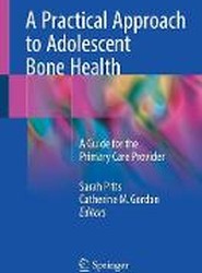 A Practical Approach to Adolescent Bone Health