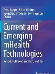 Current and Emerging mHealth Technologies