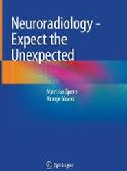 Neuroradiology - Expect the Unexpected