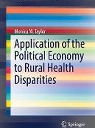 Application of the Political Economy to Rural Health Disparities